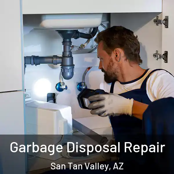  Garbage Disposal Repair San Tan Valley, AZ