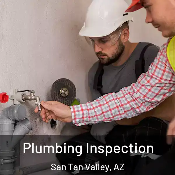  Plumbing Inspection San Tan Valley, AZ