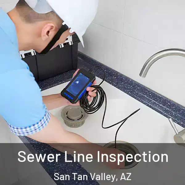  Sewer Line Inspection San Tan Valley, AZ