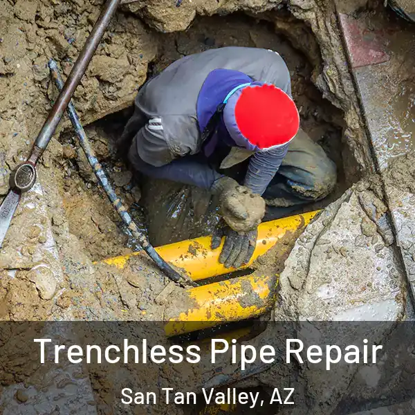  Trenchless Pipe Repair San Tan Valley, AZ